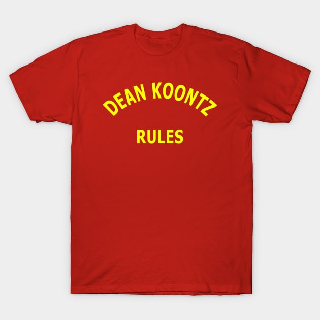 Dean Koontz Rules T-Shirt by Lyvershop